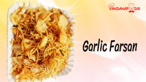garlic farsan vandana foods mumbai lasoon chiwda mumbai